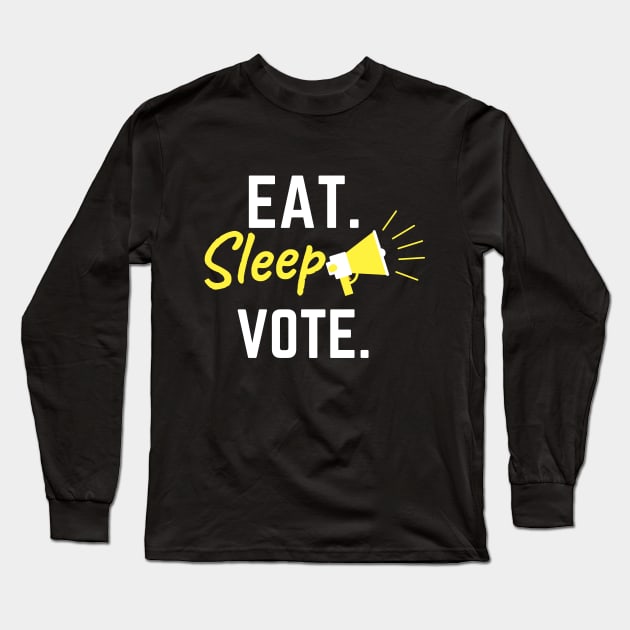 eat sleep vote 'voting' Long Sleeve T-Shirt by Kachanan@BoonyaShop